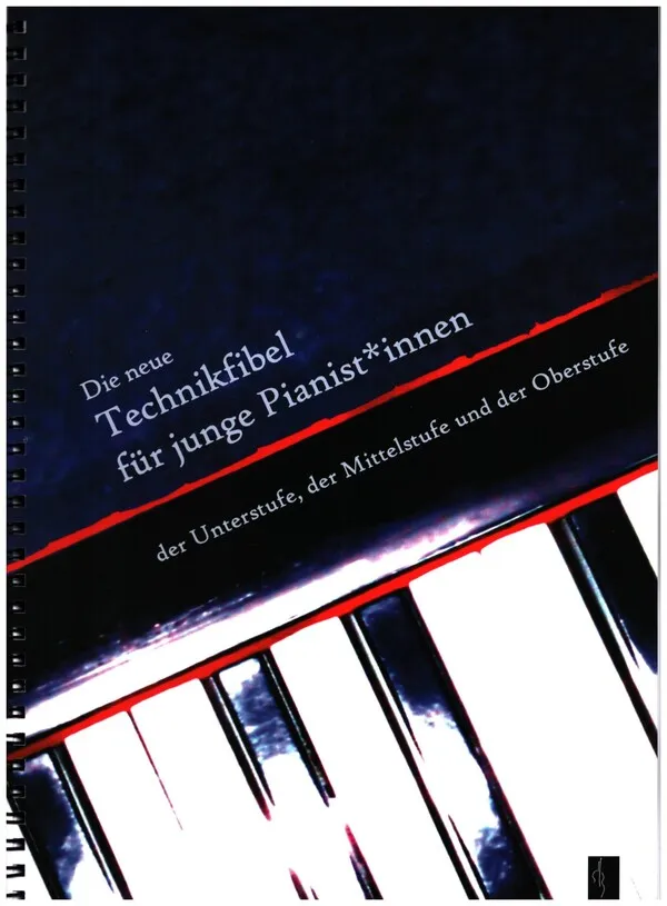 Die neue Technikfibel für junge Pianist*innen